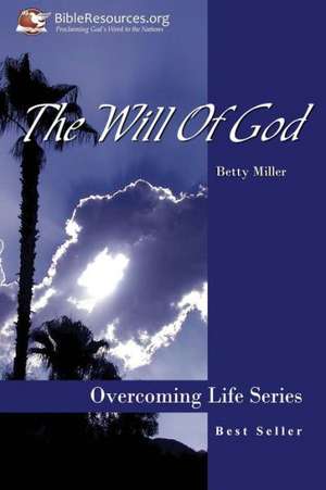 The Will of God de Betty Miller