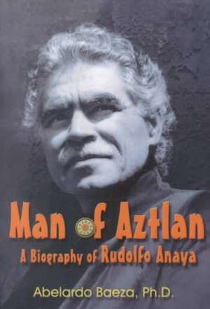 Man of Aztlan de Abelardo Baeza