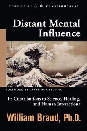 Distant Mental Influence de William Braud