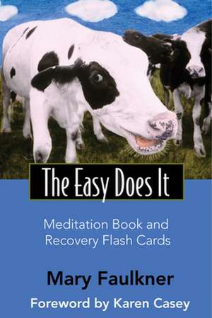 The Easy Does It Meditation Book and Recovery Flash Cards [With Flash Cards] de Mary Faulkner