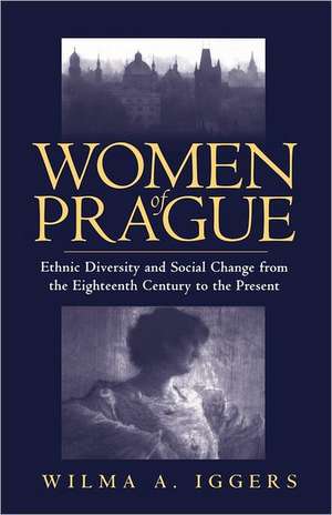 Women of Prague de Wilma A. Iggers