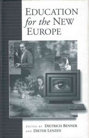 Education for the New Europe de Dietrich Benner