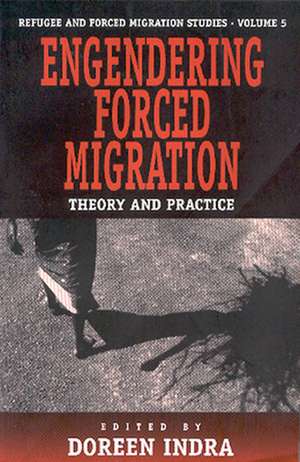 Engendering Forced Migration de Doreen Indra