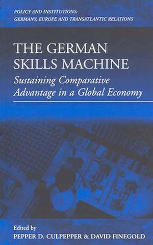 The German Skills Machine: Comparative Perspectives on Systems of Education and Training de Pepper D. Dr Culpepper