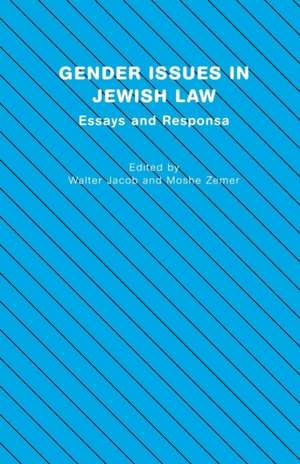 Gender Issues in Jewish Law: Essays and Responsa de Walter Jacob