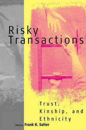 Risky Transactions de Frank K. Salter