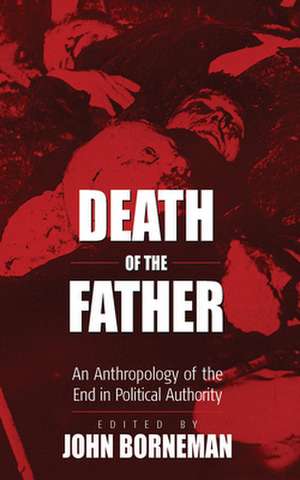 Death of the Father de J. Borneman