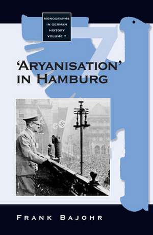 Aryanization in Hamburg de Frank Bajohr