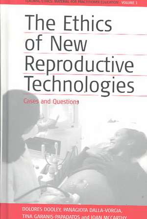 The Ethics of New Reproductive Technologies: Cases and Questions de Esther Van Der Hertzog