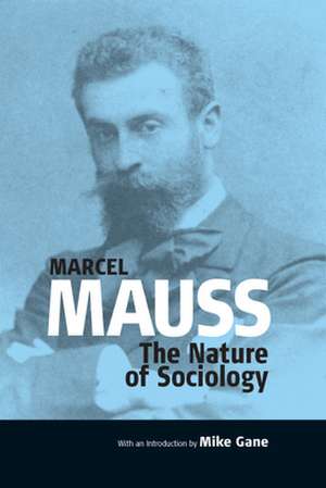 Nature of Sociology de Marcel Mauss