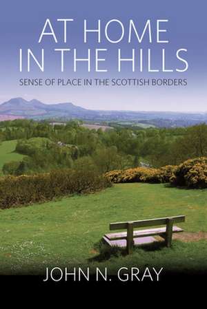 At Home in the Hills de John Gray