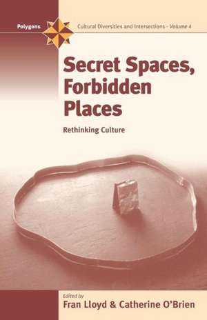 Secret Spaces, Forbidden Places de Fran Lloyd