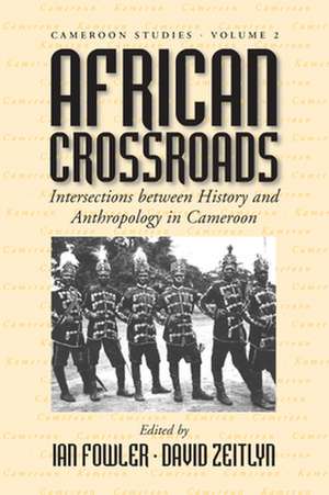 African Crossroads de Ian Fowler