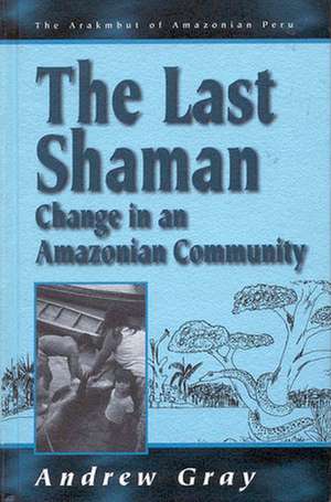 The Last Shaman de Andrew Gray