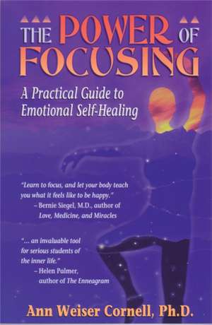 Power of Focusing: A Workbook de Ann Weiser Cornell