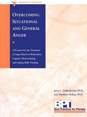 Overcoming Situational and General Anger - Therapist Protocol de Jerry L. Deffenbacher