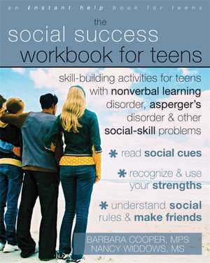 The Social Success Workbook for Teens de Barbara Cooper