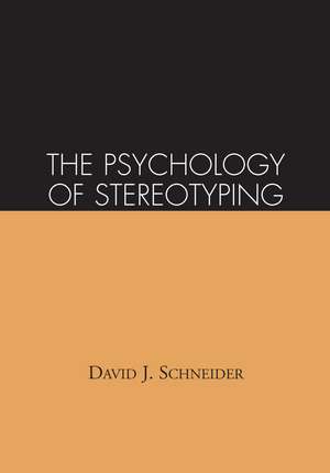 The Psychology of Stereotyping de David J. Schneider