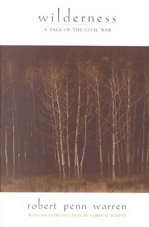 Wilderness: A Tale Of The Civil War de Robert Penn Warren