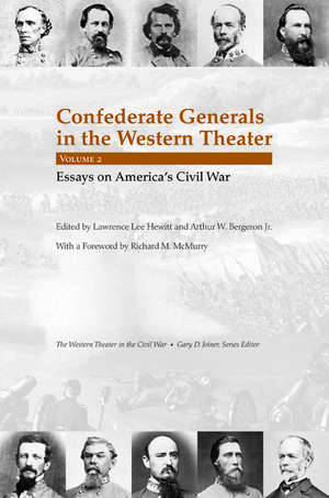 Confederate Generals in the Western Theater, Vol. 2: Essays on America's Civil War de Lawrence L. Hewitt