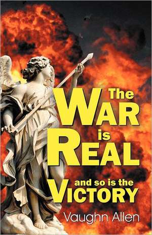 The War Is Real de Vaughn Allen