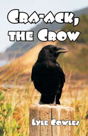 Cra-Ack, The Crow de Lyle Cowles