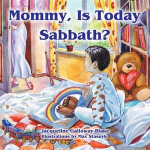 Mommy, Is Today Sabbath? (Asian Edition) de Jacqueline Galloway-Blake