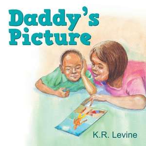 Daddy's Picture de Karen R. Levine