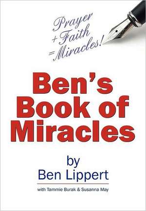 Ben's Book of Miracles de Ben Lippert