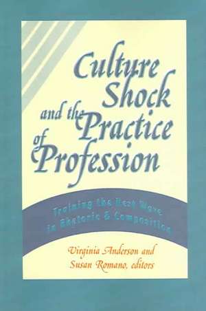 Culture Shock and the Practice of Profession: "Training the Next Wave in Rhetoric and Composition" de Virginia Anderson