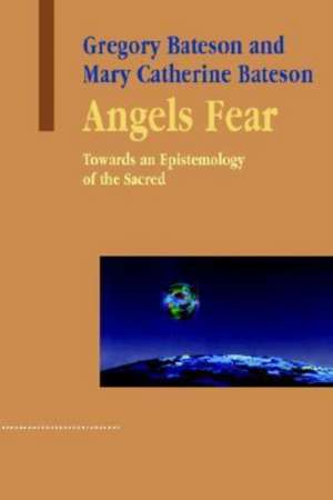 Angels Fear de Gregory Bateson