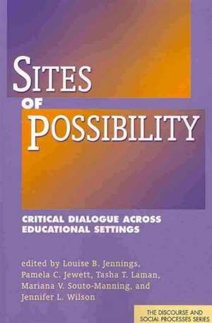 Sites of Possibility de Louise B. Jennings