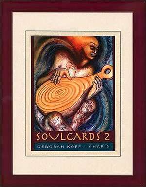 Soulcards 2 de Deborah Koff-Chapin