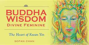 Buddha Wisdom Divine Feminine de Sofan Chan