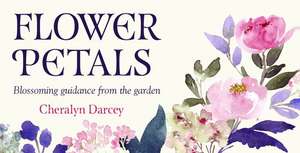 Flower Petals Inspiration Cards: Blossoming Guidance from the Garden de Cheralyn Darcey