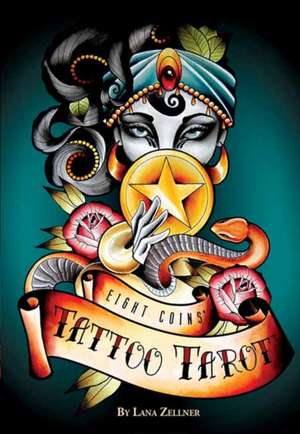 Eight Coins' Tattoo Tarot de Eight (Aka Lana Zellner)