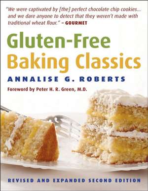 Gluten-Free Baking Classics de Annalise G. Roberts