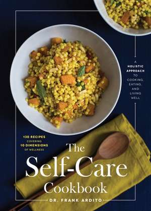 The Self-Care Cookbook de Frank Ardito