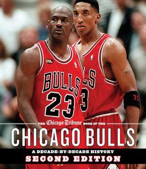 The Chicago Tribune Book of the Chicago Bulls de Chicago Tribune Staff