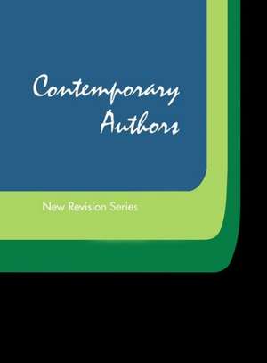 Contemporary Authors New Revision Series: A Bio-Bibliographical Guide to Current Writers in Fiction, General Nonfiction, Poetry, Journalism, Drama, Mo de Gale