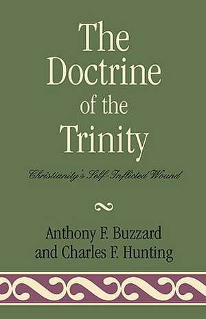 The Doctrine of the Trinity de Anthony Buzzard