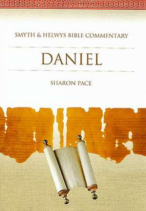 Daniel [With CDROM]: Understanding God and the World Through the Baptism of Believers de Sharon Pace