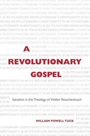 A Revolutionary Gospel de William Powell Tuck