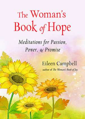 The Woman's Book of Hope de Eileen Campbell