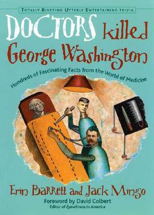 Doctors Killed George Washington de Erin Barrett