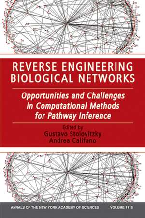 Reverse Engineering Biological Networks – Opportunities and Challenges in Computational Methods for Pathway Interference de G Stolovitsky