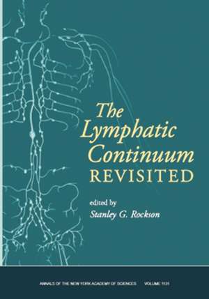 The Lymphatic Continuum Revisited de SG Rockson