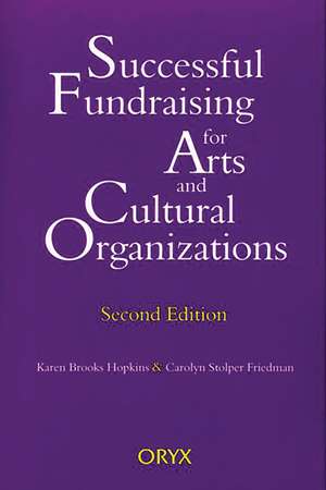 Successful Fundraising for Arts and Cultural Organizations de Carolyn S. Friedman