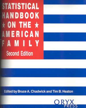 Statistical Handbook on the American Family de Bruce A. Chadwick