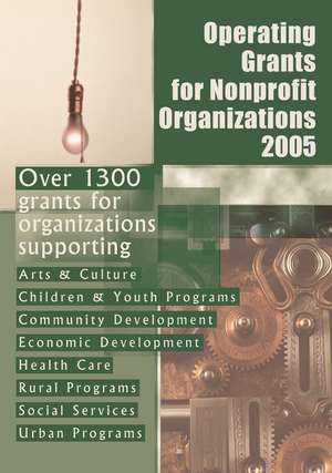 Operating Grants for Nonprofit Organizations 2005 de Grants Program